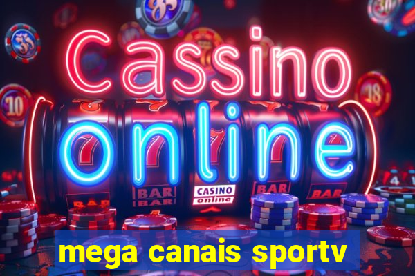 mega canais sportv